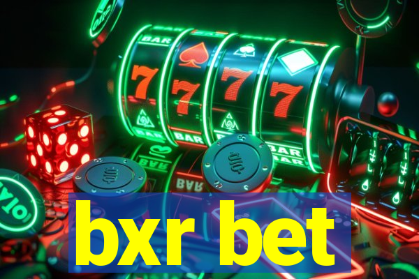 bxr bet